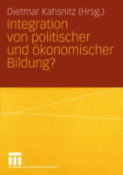 Paperback Integration Von Politischer Und Ökonomischer Bildung? [German] Book
