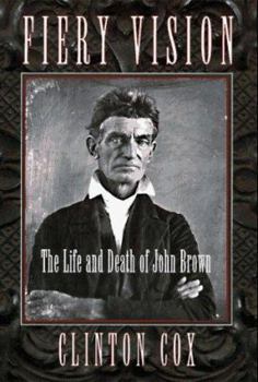 Hardcover Fiery Vision: The Life and Death of John Brown Book