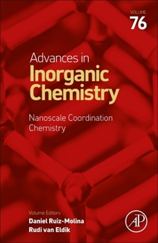 Hardcover Nanoscale Coordination Chemistry: Volume 76 Book