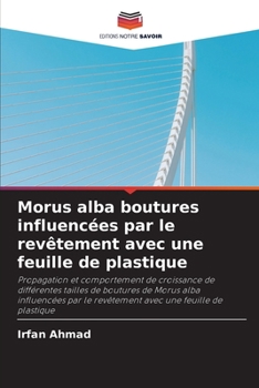 Paperback Morus alba boutures influencées par le revêtement avec une feuille de plastique [French] Book