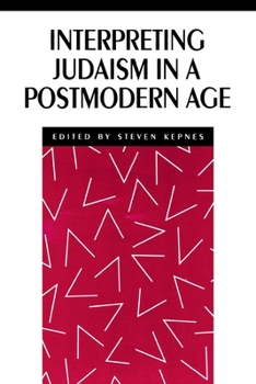 Paperback Interpreting Judaism in a Postmodern Age Book