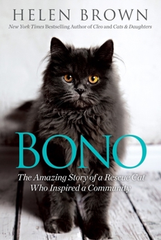 Paperback Bono: The Amazing Story of a Rescue Cat Who Inspired a Community Book