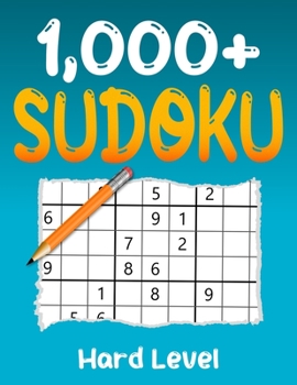 Paperback 1000+ Hard Sudoku Puzzle Book: Puzzles with Solutions for Adults Book