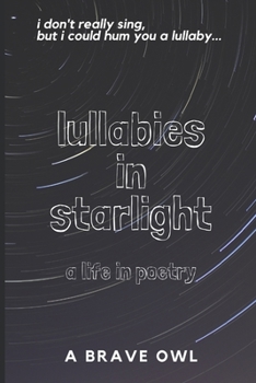 Paperback lullabies in starlight: a life poems Book