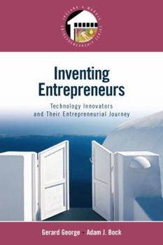 Paperback Inventing Entrepreneurs: Technology Innovators and Their Entrepreneurial Journey Book