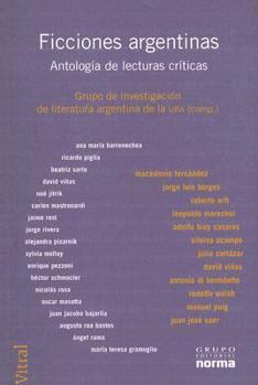 Paperback Ficciones Argentinas: Antologia de Lecturas Criticas (Coleccion Vitral) (Spanish Edition) [Spanish] Book