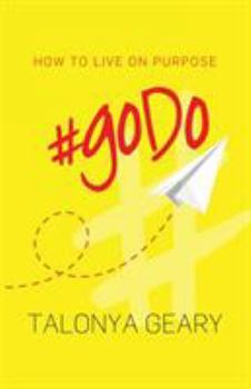 Paperback #goDo: How to Live on Purpose Book