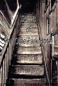 Paperback Spirits of The Olde Park Hotel Book