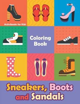 Paperback Sneakers, Boots and Sandals Coloring Book