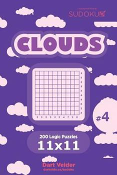 Paperback Sudoku Clouds - 200 Logic Puzzles 11x11 (Volume 4) Book