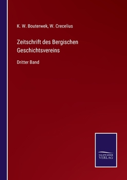 Paperback Zeitschrift des Bergischen Geschichtsvereins: Dritter Band [German] Book