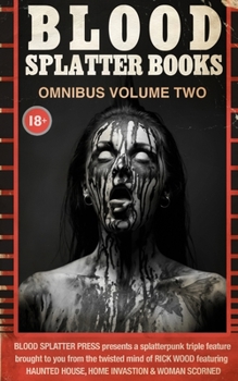 Paperback Blood Splatter Books Omnibus Volume Two Book