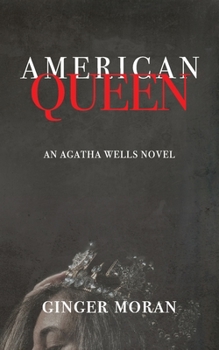 Paperback American Queen: An Agatha Wells Novel Book