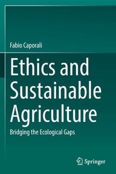 Paperback Ethics and Sustainable Agriculture: Bridging the Ecological Gaps Book