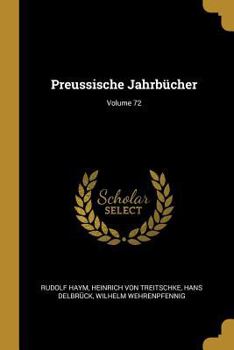 Paperback Preussische Jahrbücher; Volume 72 [German] Book
