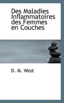 Paperback Des Maladies Inflammatoires Des Femmes En Couches Book
