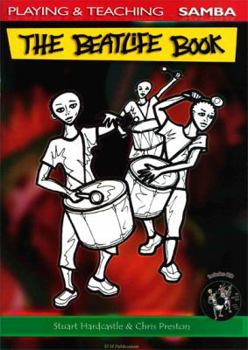 Paperback The Beatlife Book: Playing and Teaching Samba Book