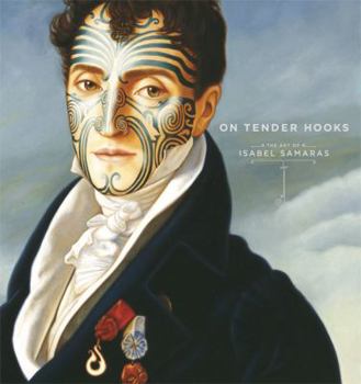Hardcover On Tender Hooks: The Art of Isabel Samaras Book