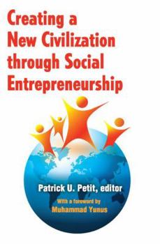 Paperback Creating a New Civilization Through Social Entrepreneurship Book