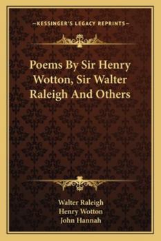 Paperback Poems By Sir Henry Wotton, Sir Walter Raleigh And Others Book