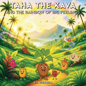 Taha the Kava : And the Rainbow of Big Feelings