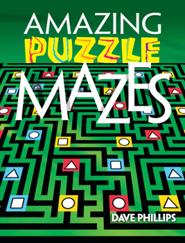 Paperback Amazing Puzzle Mazes Book