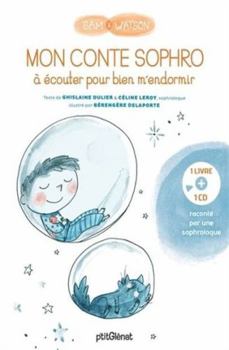 Mon conte sophro à écouter pour bien m'endormir (Sam & Watson, Mon conte sophro à écouter pour bien m'endormir)