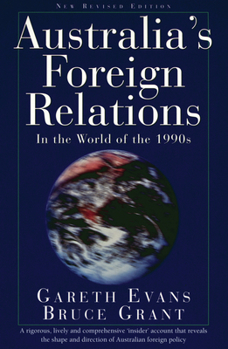 Paperback Australia's Foreign Relations: In the World of the 1990s Book