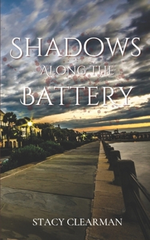 Paperback Shadows Along The Battery: Book 1 of The Shadows Trilogy Book