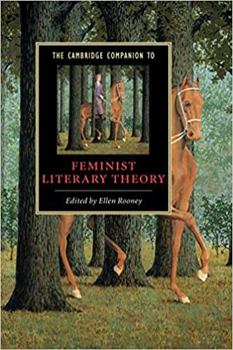 The Cambridge Companion to Feminist Literary Theory (Cambridge Companions to Literature) - Book  of the Cambridge Companions to Literature