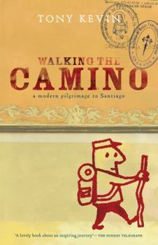 Paperback Walking the Camino: A Modern Pilgrimage to Santiago Book