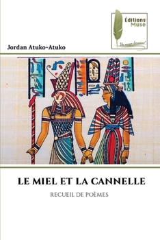 Paperback Le Miel Et La Cannelle [French] Book