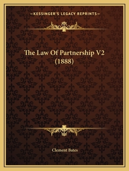 Paperback The Law Of Partnership V2 (1888) Book