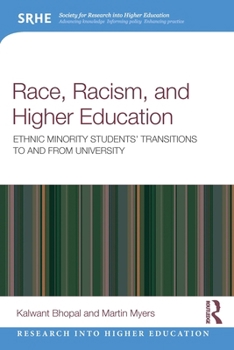 Paperback Race, Racism, and Higher Education: Ethnic Minority Students' Transitions to and from University Book