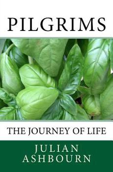 Pilgrims: The Journey of Life