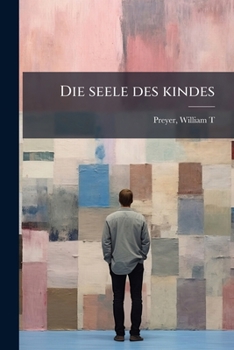 Paperback Die seele des kindes [German] Book