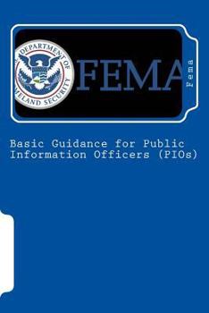 Paperback Basic Guidance for Public Information Officers (PIOs) Book