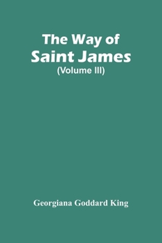 Paperback The Way Of Saint James (Volume Iii) Book