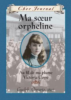 Orphan at My Door: The Home Child Diary of Victoria Cope