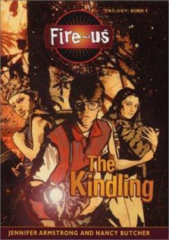 Hardcover Fire-Us #1: The Kindling Book
