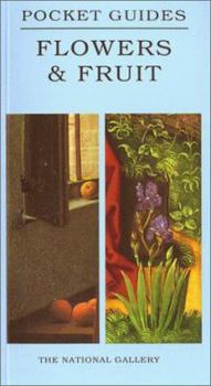 Paperback Flowers and Fruit: National Gallery Pocket Guide Book