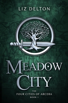 Meadowcity - Book #1 of the Arcera