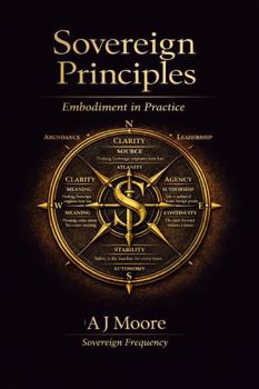 Paperback Sovereign Principles: Embodiment in Practice Book