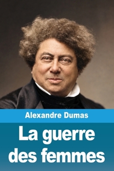 La guerre des femmes (French Edition)