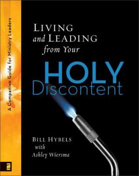 Paperback Living and Leading from Your Holy Discontent: A Companion Guide for Ministry Leaders Book