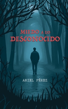 Paperback Miedo a lo desconocido [Spanish] Book