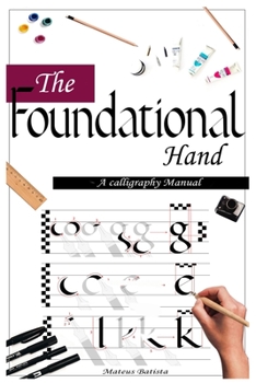 Paperback The Foundational Hand: A Carolingian Alphabet Book