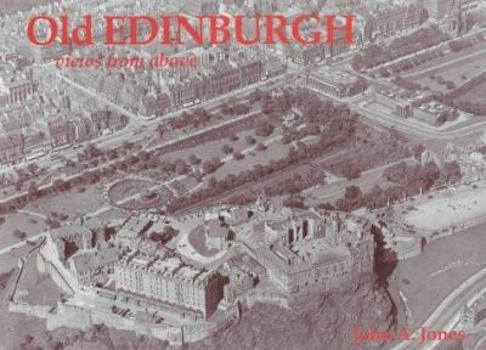 Paperback Edinburgh: Views from Above Book