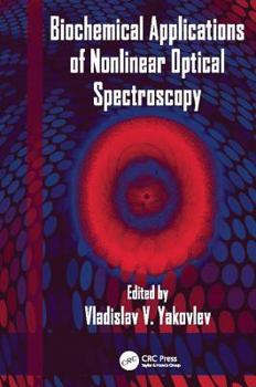 Paperback Biochemical Applications of Nonlinear Optical Spectroscopy Book