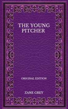 Paperback The Young Pitcher - Original Edition Book